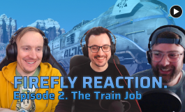 Firefly Reaction | Ep.2. The Train Job